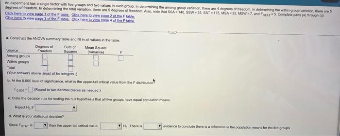 An Experiment Has A Single Factor With Five Groups And Two Values In Each Group In Determining The Among Group Variatio 1