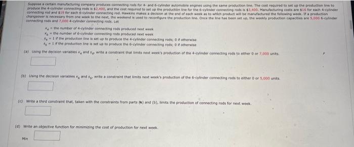 Suppose A Certain Manufacturing Company Produces Connecting Rods For 4 And 6 Cylinder Automobile Engines Using The Same 1