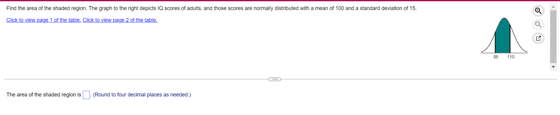 Find The Area Of The Shaded Region The Graph To The Right Depicts Iq Scores Of Adults And Those Scores Are Normally Di 1