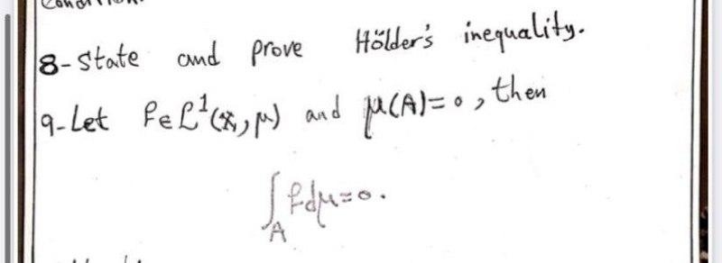 18 State And Prove Holder S Inequality 9 Let Fel Ce Py And Paca O Then S Fauzo 1