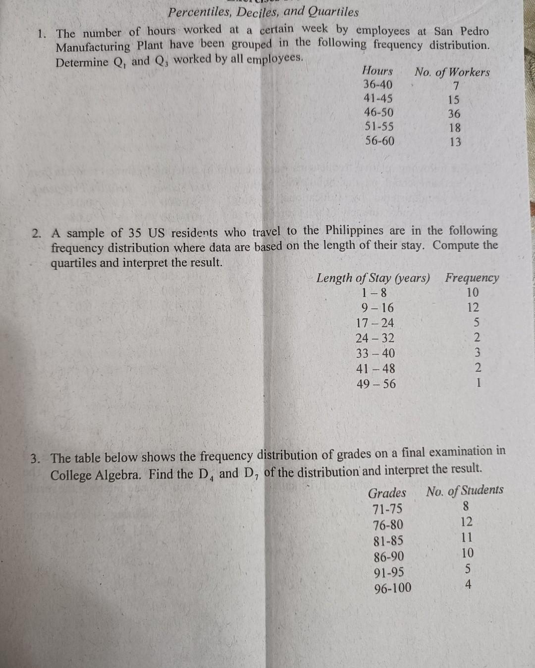 Percentiles Deciles And Quartiles 1 The Number Of Hours Worked At A Certain Week By Employees At San Pedro Manufactur 1