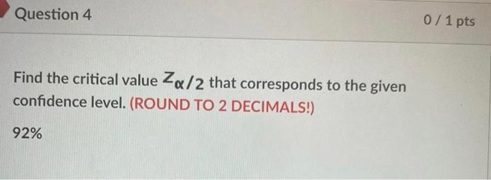 Question 18 0 1 Pts Use The Given Data To Find The Minimum Sample Size Required To Estimate A Population Proportion Or P 5