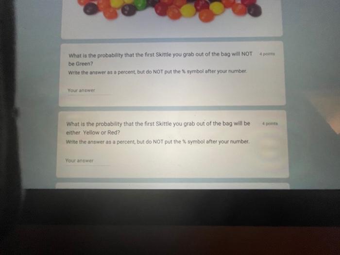 Probability Problems Suppose Every Bag Of Skittles Has The Following Probability Distribution P Green 19 P Orange 2 2