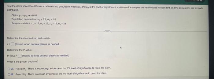 Test The Claim About The Difference Between Two Population Means And At The Level Of Significance A Assume The Samples 1