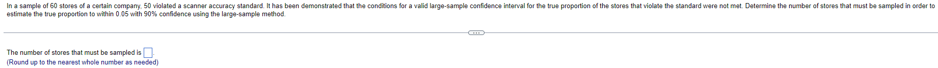 In A Sample Of 60 Stores Of A Certain Company 50 Violated A Scanner Accuracy Standard It Has Been Demonstrated That Th 1