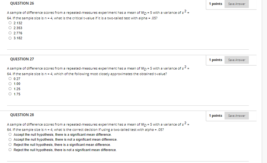 Question 26 A Sample Of Difference Scores From A Repeated Measures Experiment Has A Mean Of Mp 5 With A Variance Of 1