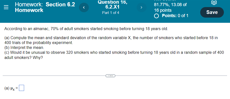 Homework Section 6 2 Homework Question 16 6 2 X1 Part 1 Of 4 81 77 13 08 Of 16 Points O Points 0 Of 1 A Ix 1