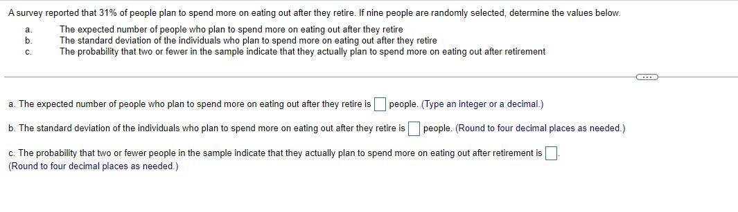A Survey Reported That 31 Of People Plan To Spend More On Eating Out After They Retire If Nine People Are Randomly Sel 1
