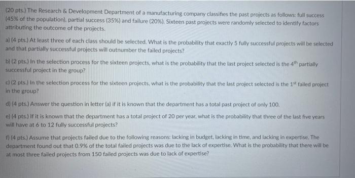 20 Pts The Research Development Department Of A Manufacturing Company Classifies The Past Projects As Follows Full 1