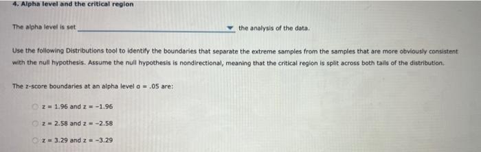 4 Alpha Level And The Critical Region The Alpha Level Is Set Use The Following Distributions Tool To Identify The Bound 1