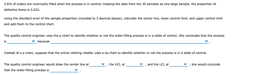 An Online Clothing Retailer Monitors Its Order Filling Process Each Week The Quality Control Manager Selects A Random 2