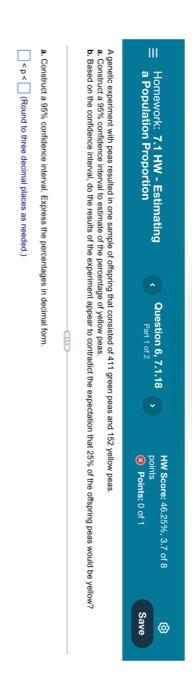 Homework 7 1 Hw Estimating A Population Proportion Question 6 7 1 18 Part 1 Of 2 Hw Score 46 25 3 7 Of 8 Poin 1