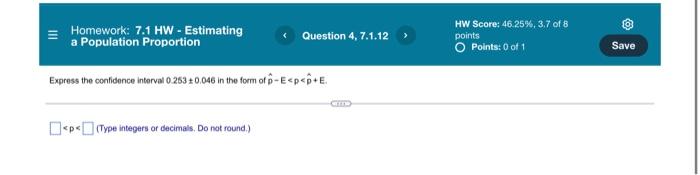 Homework 7 1 Hw Estimating A Population Proportion Question 6 7 1 18 Part 1 Of 2 Hw Score 46 25 3 7 Of 8 Poin 3