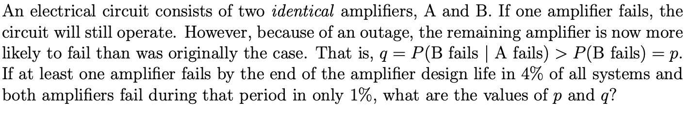 An Electrical Circuit Consists Of Two Identical Amplifiers A And B If One Amplifier Fails The Circuit Will Still Oper 1