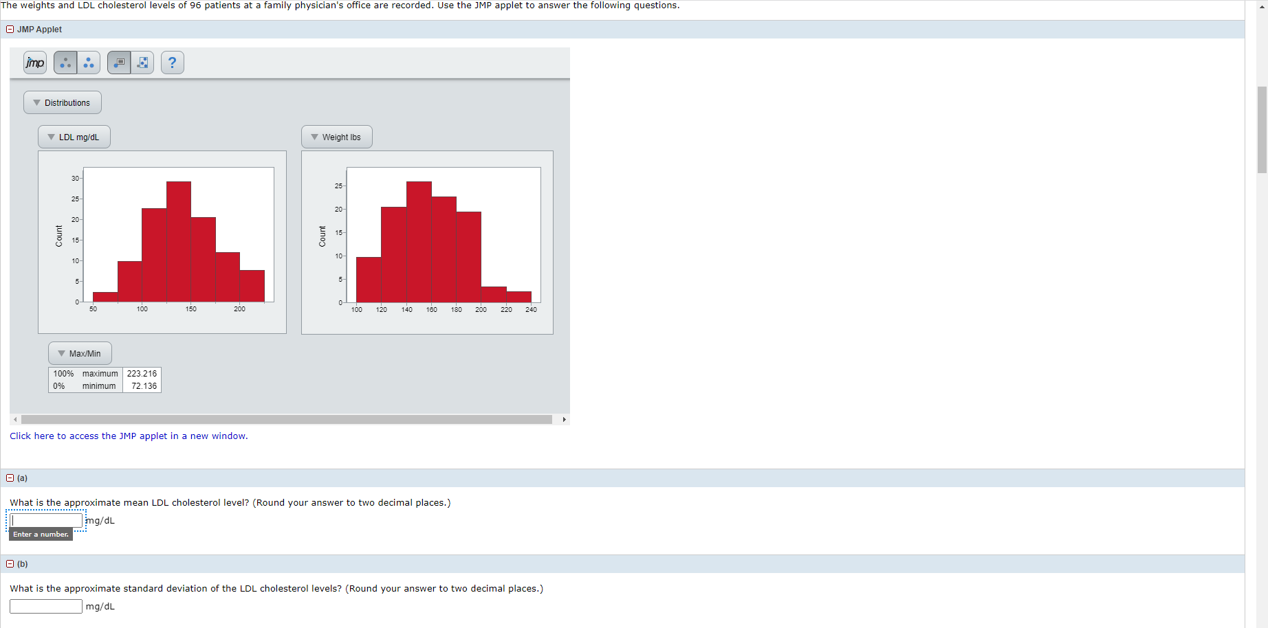 The Weights And Ldl Cholesterol Levels Of 96 Patients At A Family Physician S Office Are Recorded Use The Jmp Applet To 1