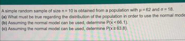 A Simple Random Sample Of Size N 10 Obtained From A Population With Mean Equals 62 And O 18 2