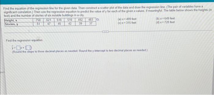 Find The Equation Of The Regression Line For The Given Data Then Construct A Scatter Plot Of The Data And Draw The Regr 1