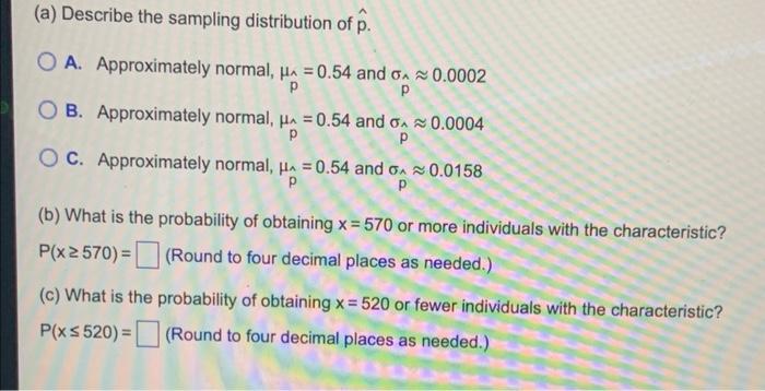 Suppose A Simple Random Sample Of Size N 1000 Is Obtained From A Population Whose Size Is N 1 500 000 And Wil 00 An 3