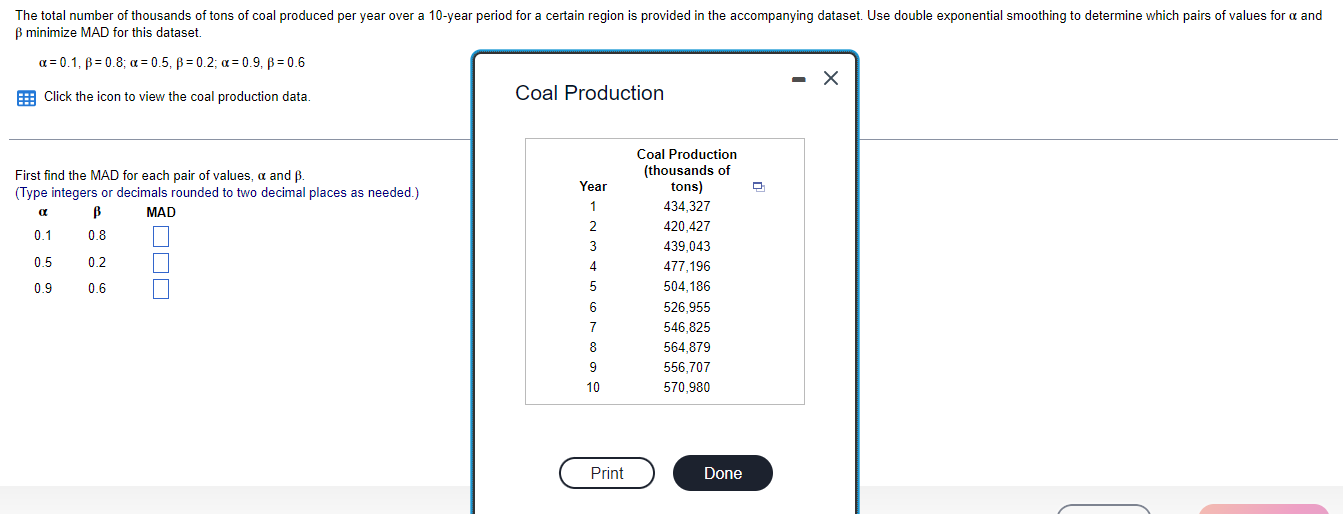 The Total Number Of Thousands Of Tons Of Coal Produced Per Year Over A 10 Year Period For A Certain Region Is Provided I 1