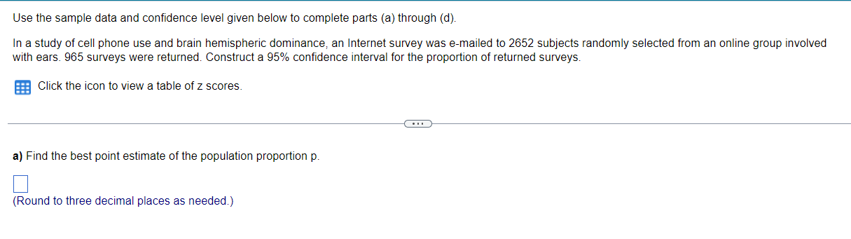 Use The Sample Data And Confidence Level Given Below To Complete Parts A Through D In A Study Of Cell Phone Use And 1