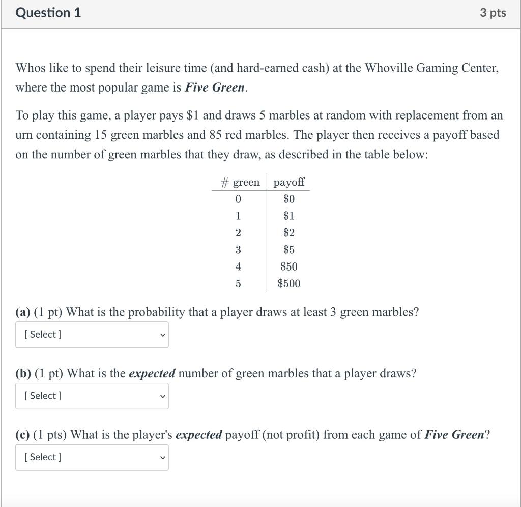 Question 1 Whos Like To Spend Their Leisure Time And Hard Earned Cash At The Whoville Gaming Center Where The Most Po 1