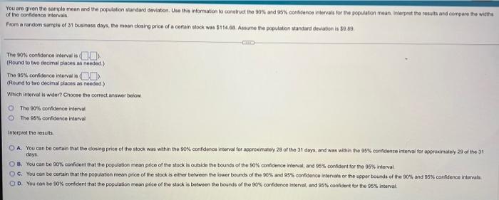 You Are Given The Sample Mean And The Population Standard Deviation Use This Information To Construct The 90 And 95 C 1