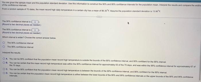 You Are Given The Sample Mean And The Population Standard Deviation Use This Information To Construct The 90 And 95 C 1