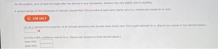 For This Problem Carry At Least Four Digits After The Decimal In Your Calculations Answers May Vary Slightly Due To Ro 2