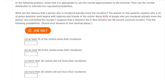 In The Following Problem Check That It Is Appropriate To Use The Normal Approximation To The Binomial Then Use The Nor 1