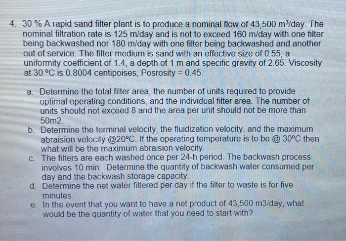 4 30 A Rapid Sand Filter Plant Is To Produce A Nominal Flow Of 43 500 M Day The Nominal Filtration Rate Is 125 M Da 1