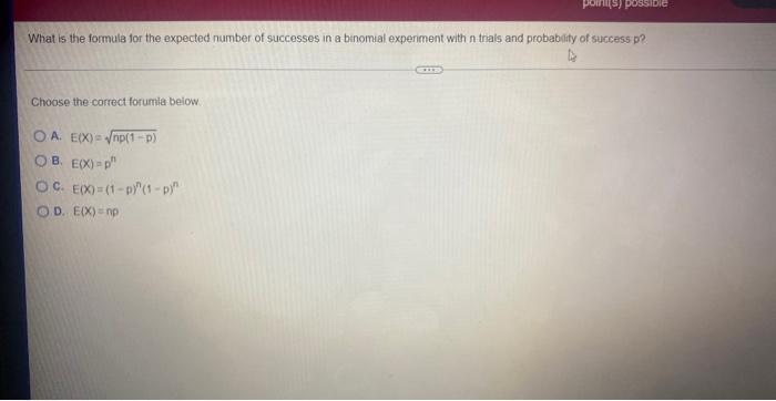 What Is The Formula For The Expected Number Of Successes In A Binomial Experiment With N Trials And Probability Of Succe 1