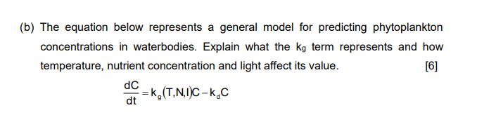 B The Equation Below Represents A General Model For Predicting Phytoplankton Concentrations In Waterbodies Explain Wh 1