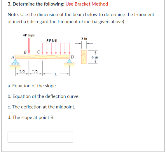 3 Determine The Following Use Bracket Method Note Use The Dimension Of The Beam Below To Determine The L Moment Of In 1