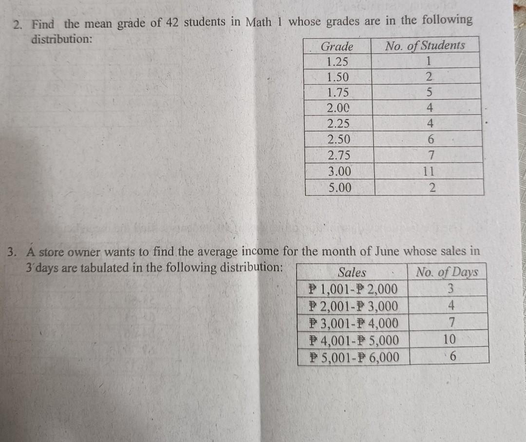 2 Find The Mean Grade Of 42 Students In Math 1 Whose Grades Are In The Following Distribution Grade 1 25 1 50 1 75 2 0 1