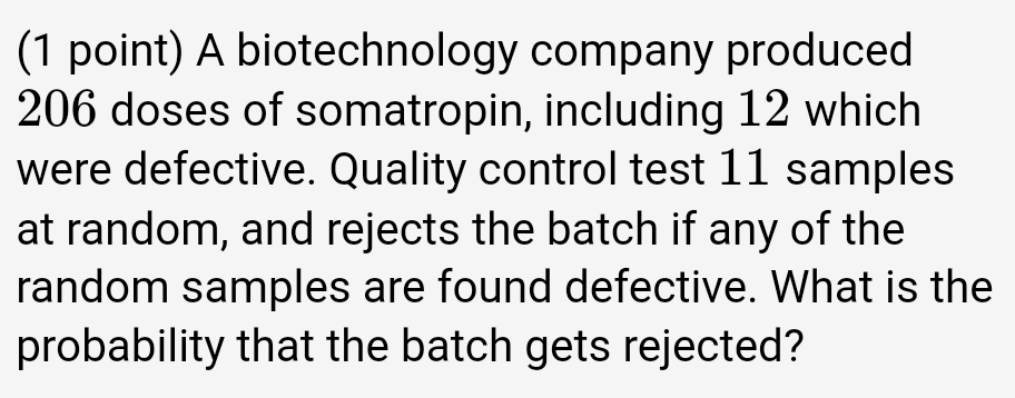 1 Point A Biotechnology Company Produced 206 Doses Of Somatropin Including 12 Which Were Defective Quality Control T 1