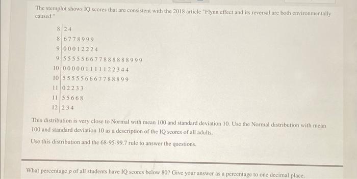 The Stemplot Shows Iq Scores That Are Consistent With The 2018 Article Flynn Effect And Its Reversal Are Both Environme 1