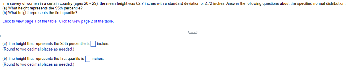 In A Survey Of Women In A Certain Country Ages 20 29 The Mean Height Was 62 7 Inches With A Standard Deviation Of 2 7 1