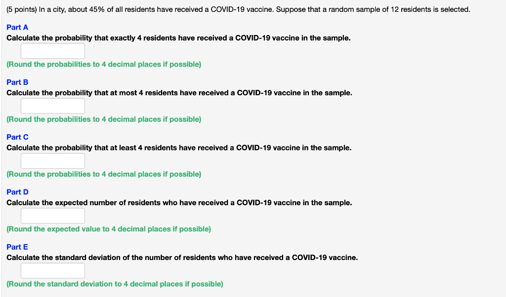 5 Points In A City About 45 Of All Residents Have Received A Covid 19 Vaccine Suppose That A Random Sample Of 12 Re 1