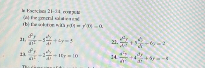 In Exercises 21 24 Compute A The General Solution And B The Solution With Y 0 Y 0 0 21 23 D Y D1 D1 The 1