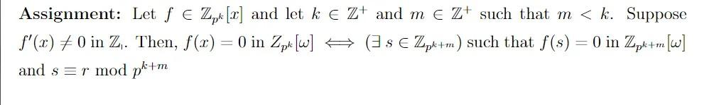 Assignment Let Fe Z R And Let K Z And M Z Such That M K Suppose Se Zpk M Such That F S 0 In Zpk M W F X 1