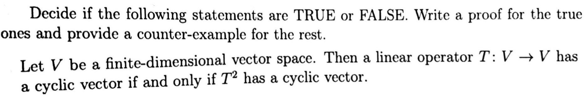 Decide If The Following Statements Are True Or False Write A Proof For The True Ones And Provide A Counter Example For 1