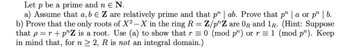 Let P Be A Prime And N E N A Assume That A B Z Are Relatively Prime And That P Ab Prove That P A Or Pr B 1