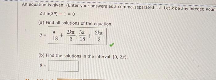 An Equation Is Given Enter Your Answers As A Comma Separated List Let K Be Any Integer Roun 2 Sin 30 1 0 A Fin 1