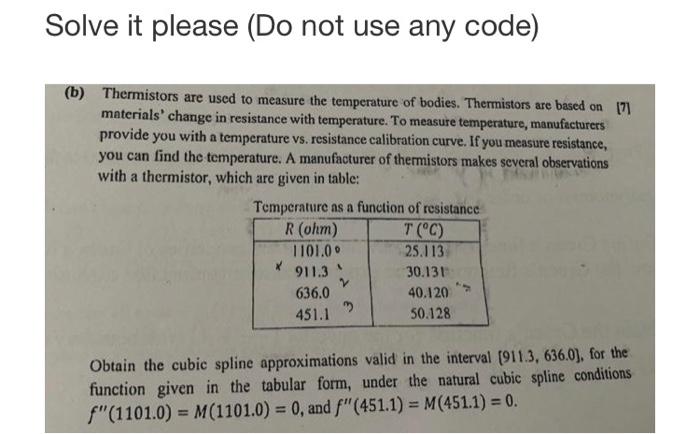 Solve It Please Do Not Use Any Code B Thermistors Are Used To Measure The Temperature Of Bodies Thermistors Are Bas 1