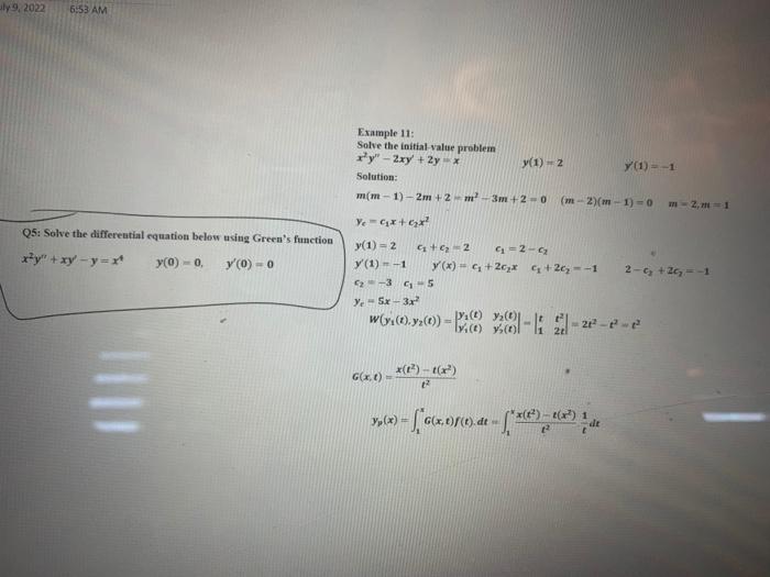 Uly 9 2022 6 53 Am Q5 Solve The Differential Equation Below Using Green S Function X Y Xy Y X Y 0 0 Y 0 0 Ex 1