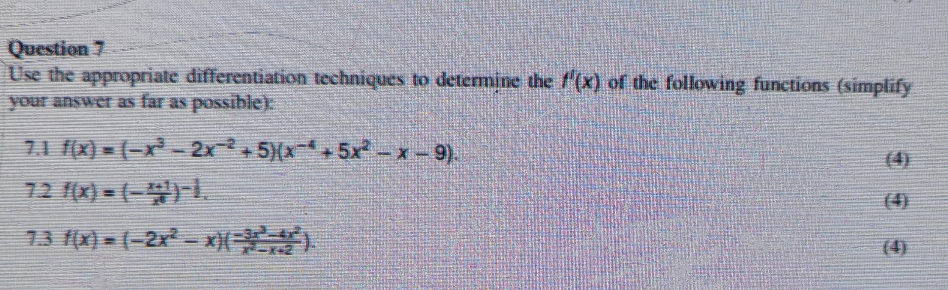 Question 7 Use The Appropriate Differentiation Techniques To Determine The F X Of The Following Functions Simplify Yo 1