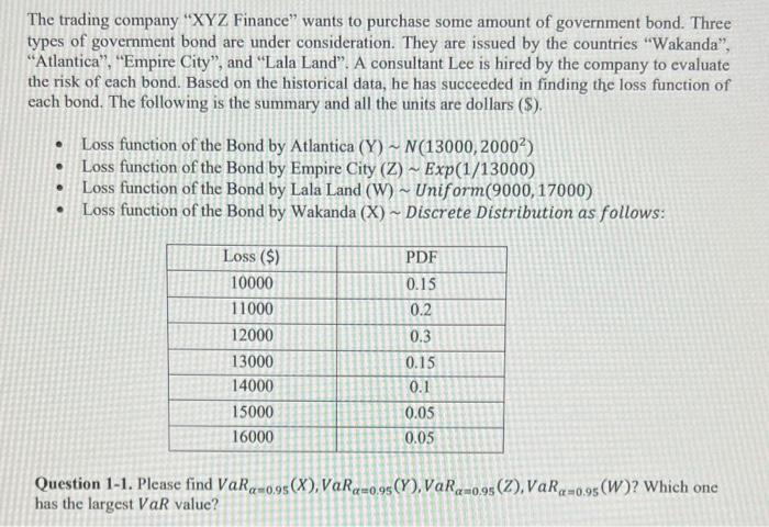 The Trading Company Xyz Finance Wants To Purchase Some Amount Of Government Bond Three Types Of Government Bond Are U 1
