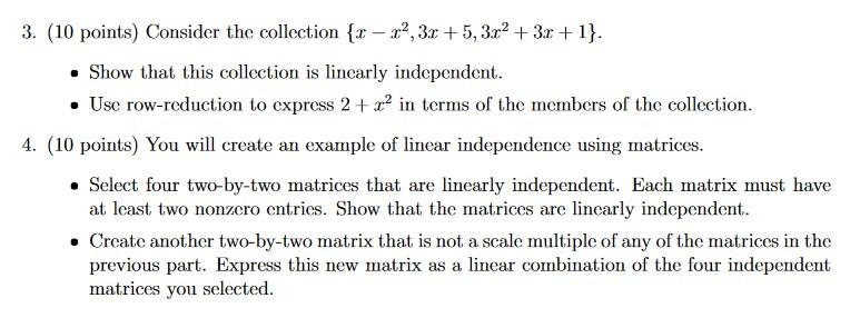 3 10 Points Consider The Collection R R 3x 5 3x 3x 1 Show That This Collection Is Linearly Independent Use 1