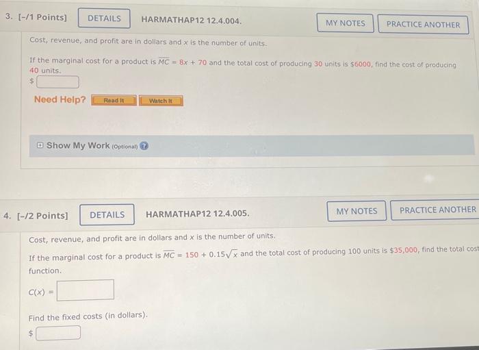 3 1 Points Harmathap12 12 4 004 Cost Revenue And Profit Are In Dollars And X Is The Number Of Units If The Marg 1