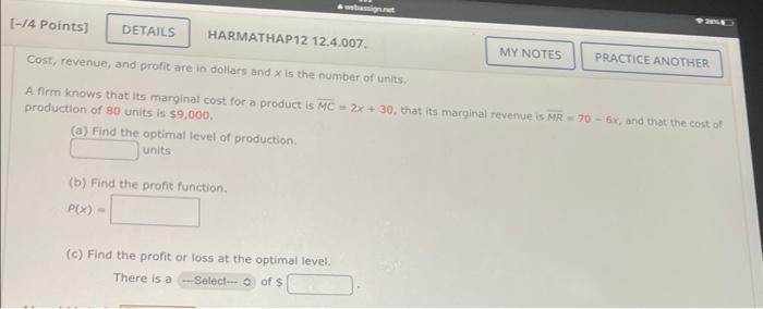 4 Points Details Harmathap12 12 4 007 A Find The Optimal Level Of Production Units Webussign Net B Find The Pr 1